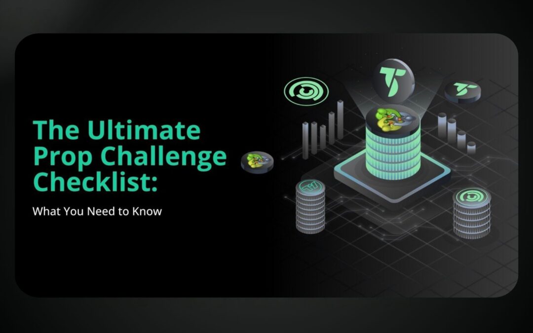 The Ultimate Prop Challenge Checklist: What You Need to Know