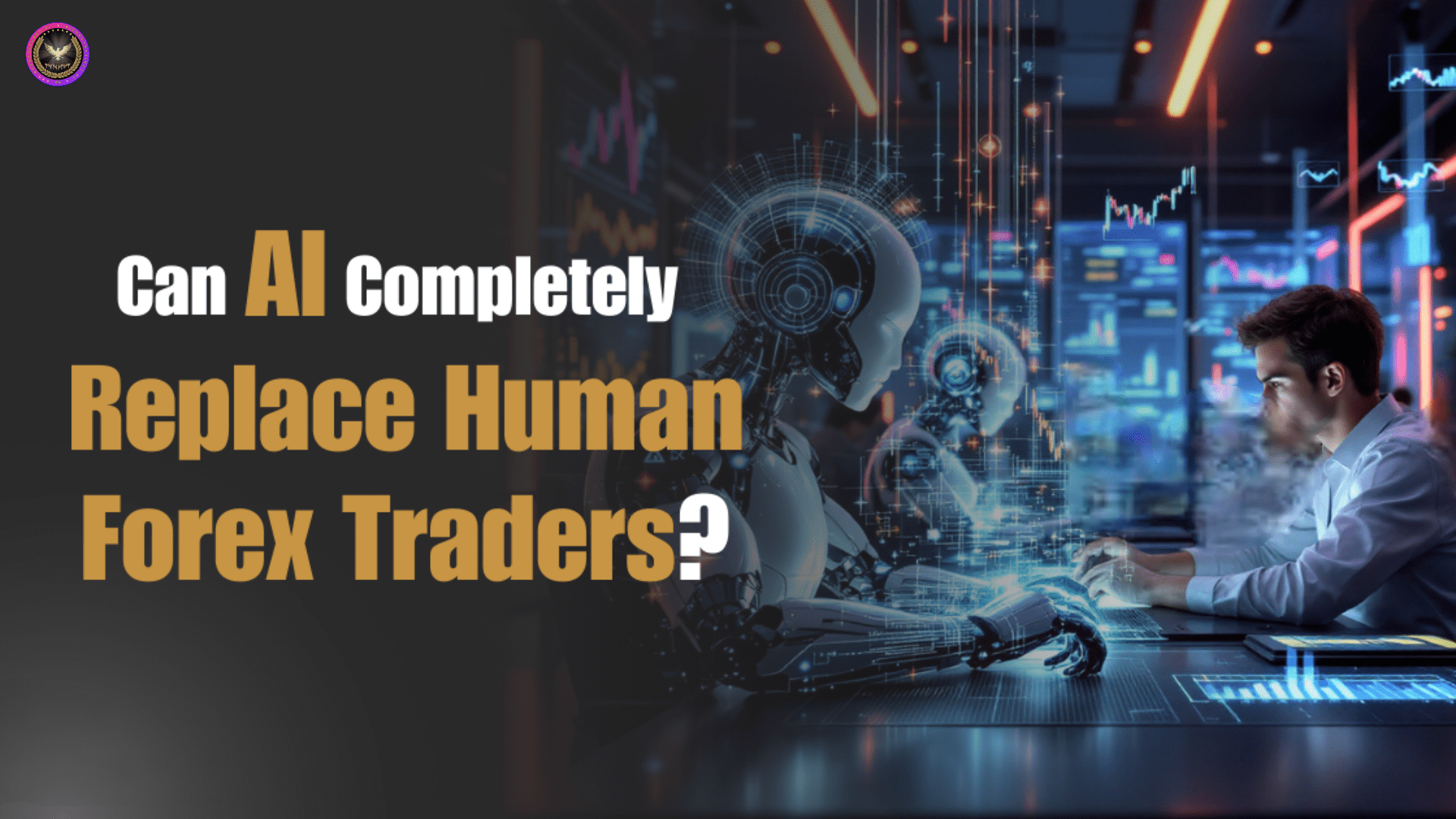 AI Completely Replace Human Forex Traders 1
