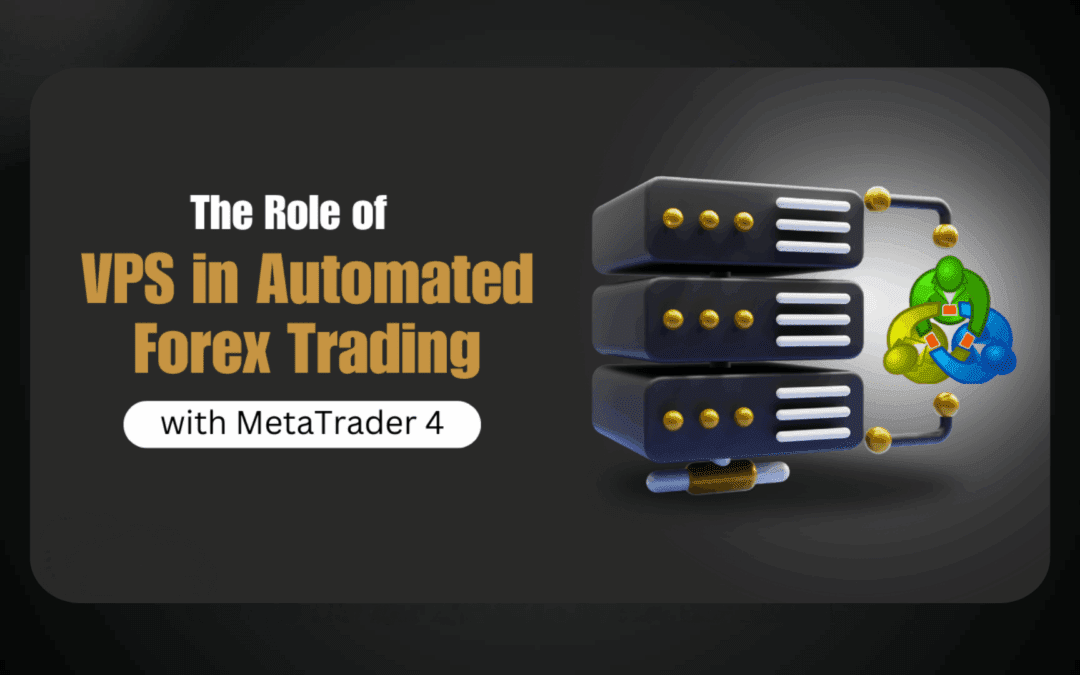 The role of VPS for Forex in automated trading